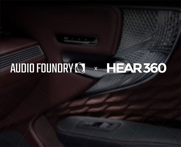 Hear360 Joins Audio Foundry Automotive Collaborative To Advance Next Gen Studio-Grade Spatial Audio
